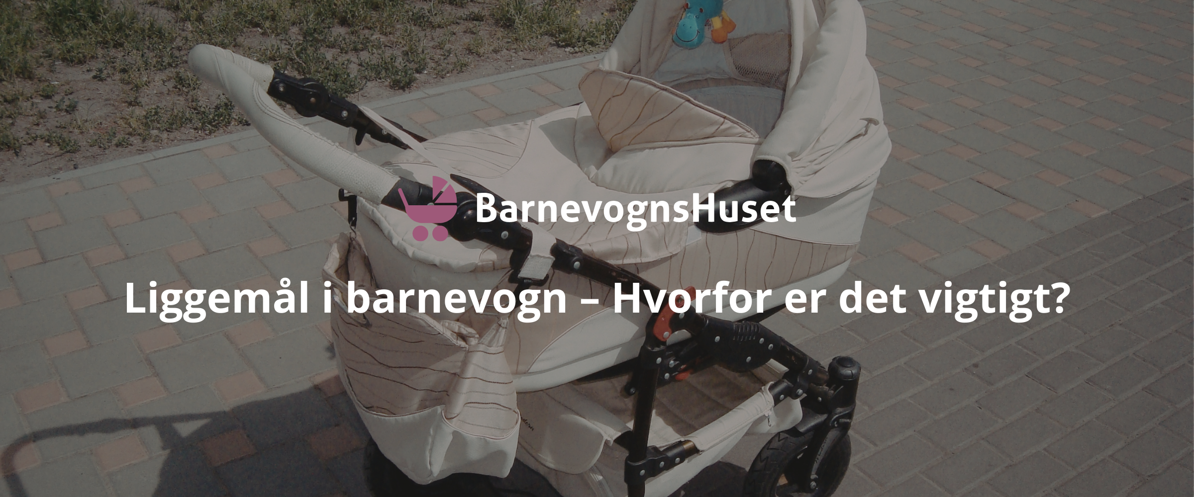 Liggemål i barnevogn – Hvorfor er det vigtigt?